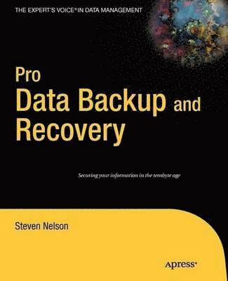 Steven Nelson - Pro Data Backup and Recovery, Häftad