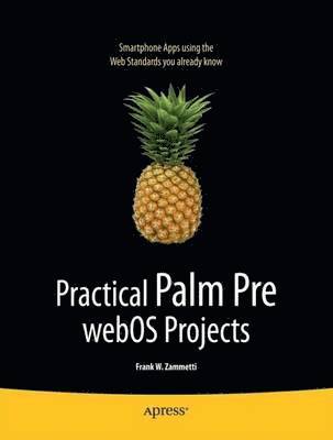 Practical Palm Pre Web OS Projects 1