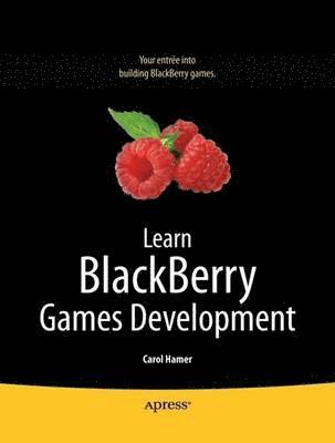 Learn BlackBerry Games Development 1