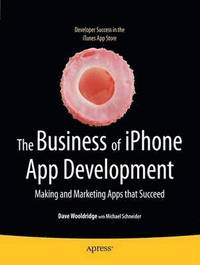bokomslag The Business of iPhone App Development