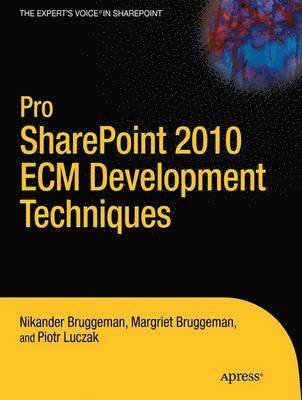 Nikander Bruggeman, Margriet Bruggeman, Piotr Luczak - Pro SharePoint 2010 Development Techniques, Häftad