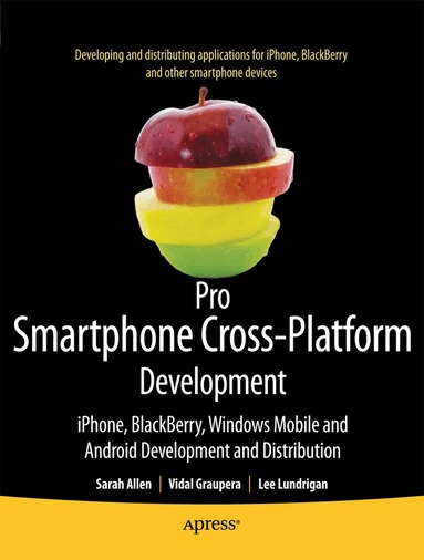 Sarah Allen, Vidal Graupera, Lee Lundrigan - Pro Smartphone Cross-Platform Development, Häftad