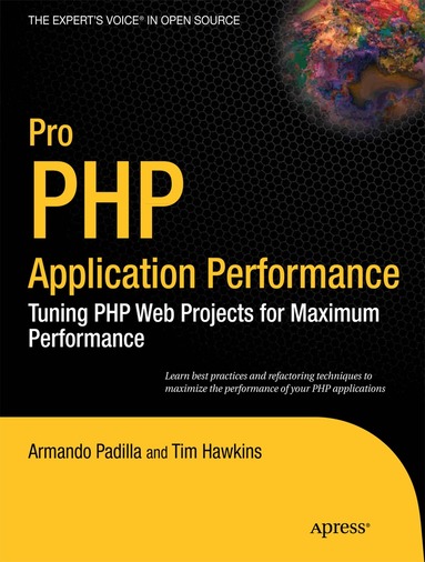 Armando Padilla, DUPTim Hawkins - Pro PHP Application Performance, Häftad
