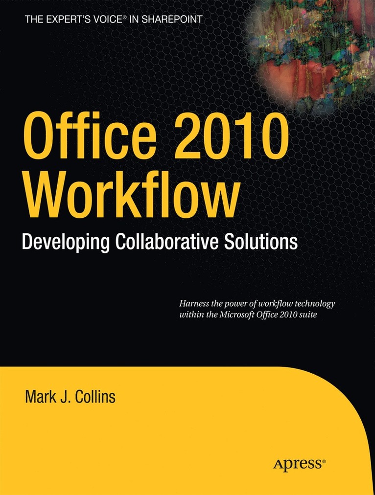 Office 2010 Workflow: Developing Collaborative Solutions 1