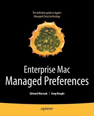 bokomslag Enterprise Mac Managed Preferences