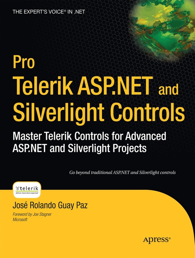 Pro Telerik ASP.NET and Silverlight Controls: Master Telerik Controls for Advanced ASP.NET and Silverlight Projects 1