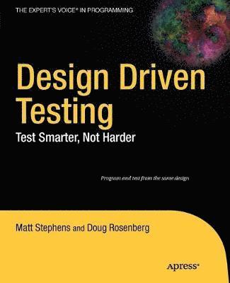 Design Driven Testing: Test Smarter, Not Harder 1