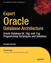 bokomslag Expert Oracle Database Architecture: Oracle Database 9i, 10g, and 11g Programming Techniques and Solutions