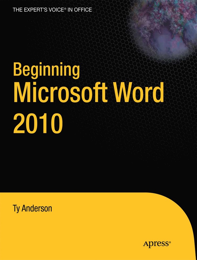 Ty Anderson, Guy Hart-Davis - Beginning Microsoft Word 2010, Häftad