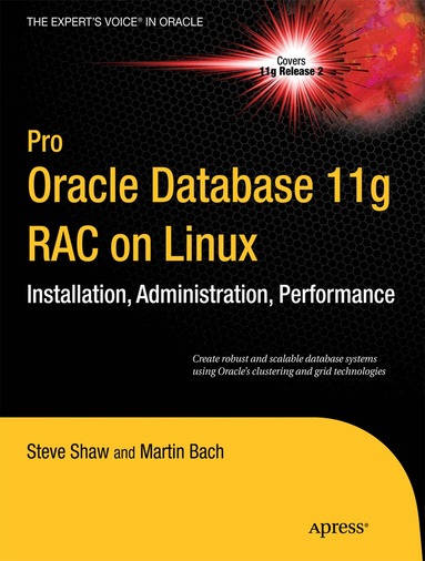 Julian Dyke, Steve Shaw, Martin Bach - Pro Oracle Database 11g RAC on Linux, Häftad