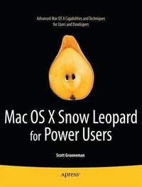 bokomslag Mac OS X Snow Leopard for Power Users: Advanced Capabilities and Techniques