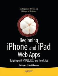 bokomslag Beginning iPhone and iPad Web Apps: Scripting with HTML5, CSS3, and JavaScript