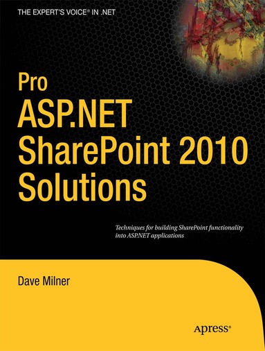 Dave Milner - Pro ASP.NET SharePoint 2010 Solutions, Häftad