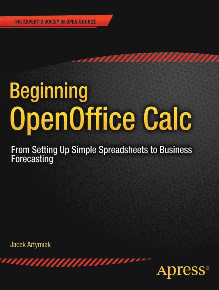 Jacek Artymiak - Beginning OpenOffice Calc, Häftad