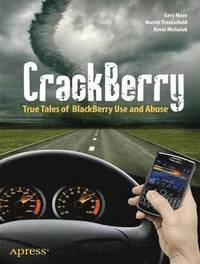 bokomslag Crackberry: The Tales of BlackBerry Use and Abuse