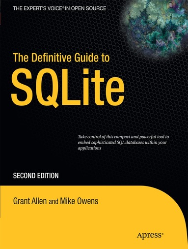Grant Allen, Mike Owens - Definitive Guide to SQLite, Häftad