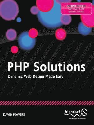 PHP Solutions: Dynamic Web Design Made Easy 1