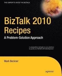 bokomslag BizTalk 2010 Recipes: A Problem-Solution Approach