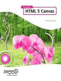 bokomslag Foundation HTML5 Canvas: For Games and Entertainment