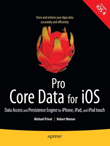Michael Privat, Robert Warner - Pro Core Data for iOS, Häftad