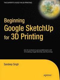 bokomslag Beginning Google Sketchup for 3D Printing