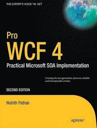 bokomslag Pro WCF 4: Practical Microsoft SOA Implementation