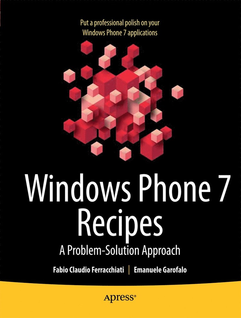 Fabio Claudio Ferracchiati, Emanuele Garofalo - Windows Phone 7 Recipes, Häftad