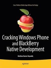 bokomslag Cracking Windows Phone and BlackBerry Native Development