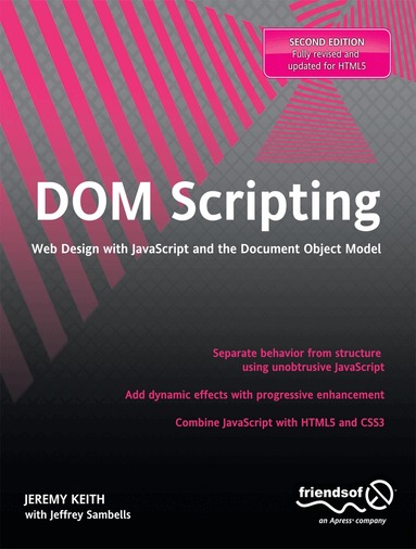Jeremy Keith, Jeffrey Sambells - DOM Scripting, Häftad
