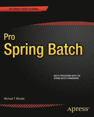 Pro Spring Batch 1