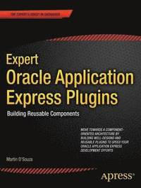 bokomslag Expert Oracle Application Express Plugins: Building Reusable Components