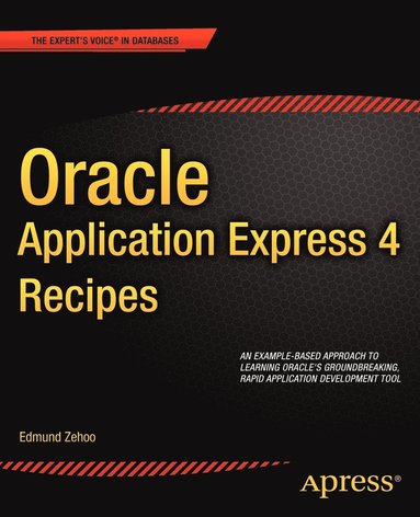 bokomslag Oracle Application Express 4 Recipes