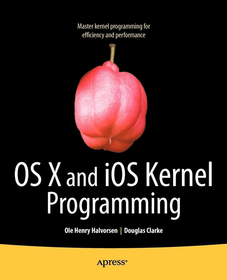 OS X and iOS Kernel Programming 1