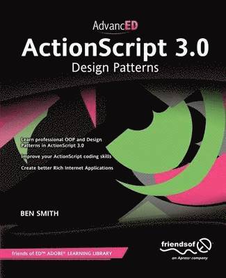 Ben Smith - AdvancED ActionScript 3.0, Häftad