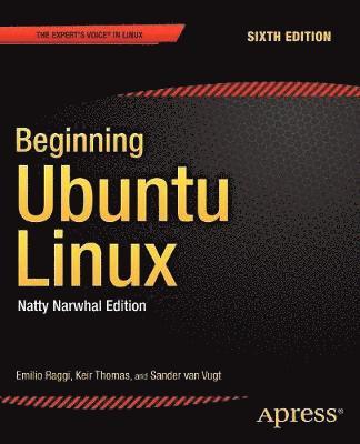 bokomslag Beginning Ubuntu Linux: Natty Narwhal Edition