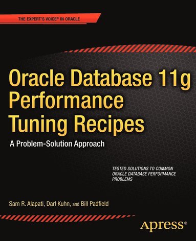 bokomslag Oracle Database 11g Performance Tuning Recipes: A Problem-Solution Approach