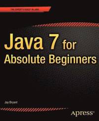 bokomslag Java 7 for Absolute Beginners