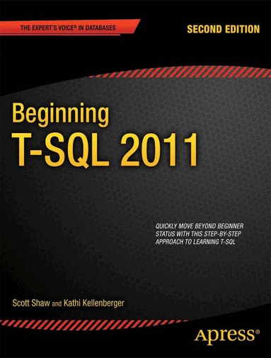Kathi Kellenberger, Scott Shaw - Beginning T-SQL 2012, Häftad