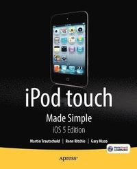 bokomslag iPod touch Made Simple, iOS 5 Edition