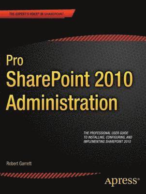 Pro SharePoint 2010 Administration 1