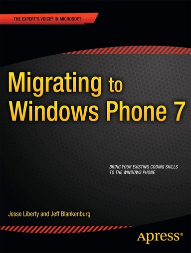 Jesse Liberty, Jeff Blankenburg - Migrating to Windows Phone, Häftad