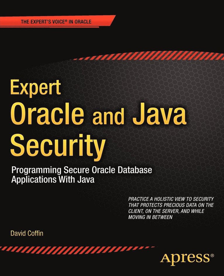 Expert Oracle and Java Security: Programming Secure Oracle Database Applications with Java 1