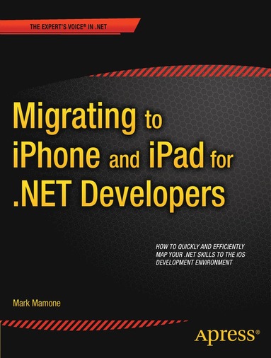 bokomslag Migrating to iPhone and iPad for .NET Developers