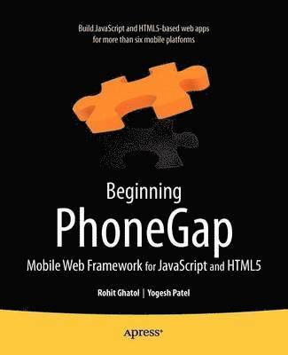 Beginning PhoneGap: Mobile Web Framework for JavaScript and HTML5 1