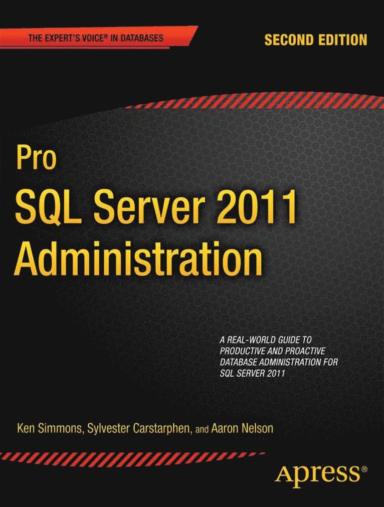 Ken Simmons, Sylvester Carstarphen - Pro SQL Server 2012 Administration, Häftad