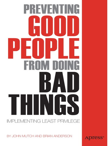 Brian Anderson, John Mutch - Preventing Good People From Doing Bad Things, Häftad