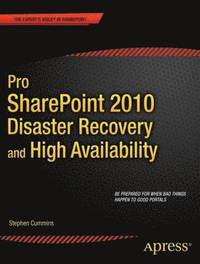 bokomslag Pro SharePoint 2010 Disaster Recovery and High Availability