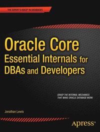 bokomslag Oracle Core: Essential Internals for DBAs and Developers