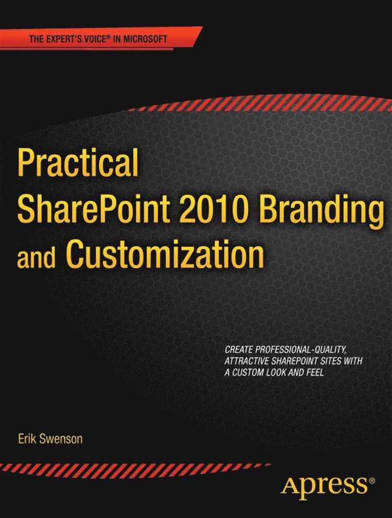 Practical SharePoint 2010 Branding and Customization 1