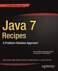 bokomslag Java 7 Recipes: A Problem-Solution Approach